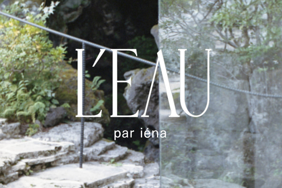 【NOW AVAILABLE】L'EAU par iéna